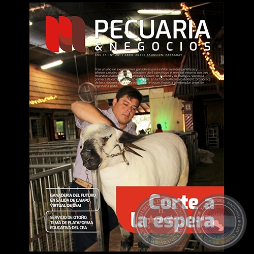 PECUARIA & NEGOCIOS - AÑO 17 NÚMERO 201 - REVISTA ABRIL 2021 - PARAGUAY